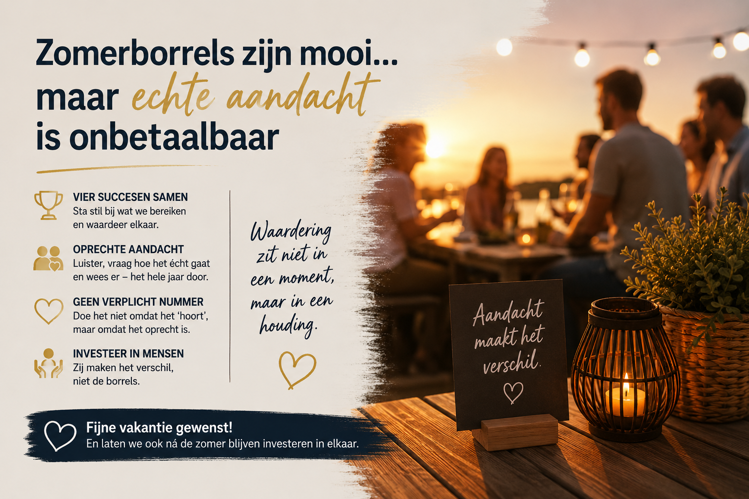 ZOMERBORRELS ZIJN MOOI … maar echte aandacht is onbetaalbaar